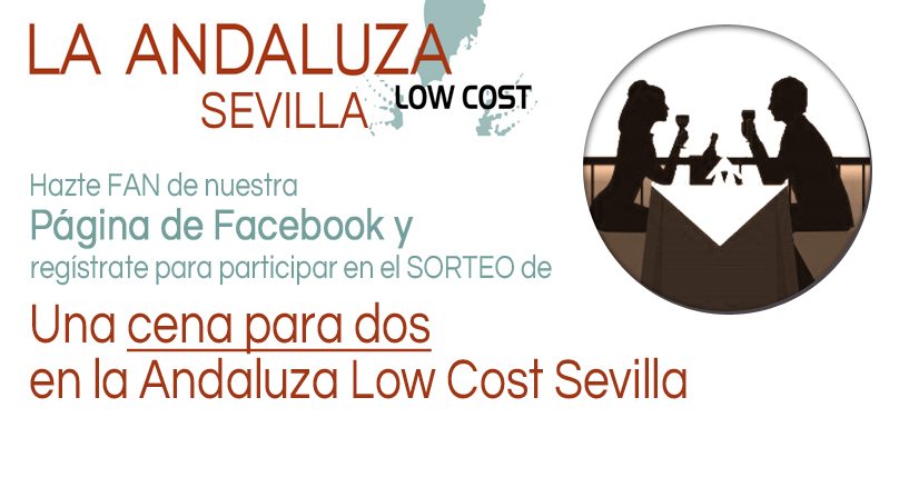 Sorteo de una cena para dos en La Anadaluza Low Cost